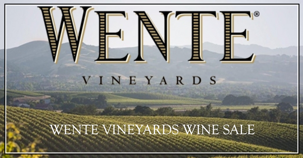 WENTE VINEYARDS FLASH SALE
