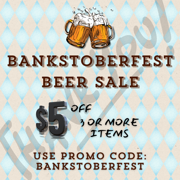 BANKSTOBERFEST BEER SALE