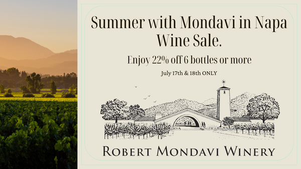 Summer with Mondavi in Napa