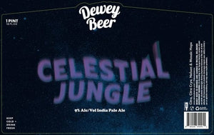 DEWEY BEER CO CELESTIAL JUNGLE IPA 32OZ