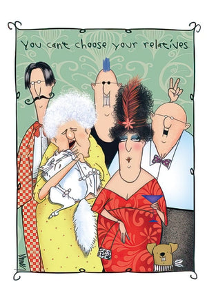 YOU CAN'T CHOOSE YOUR RELATIVES